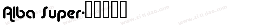 Alba Super字体转换